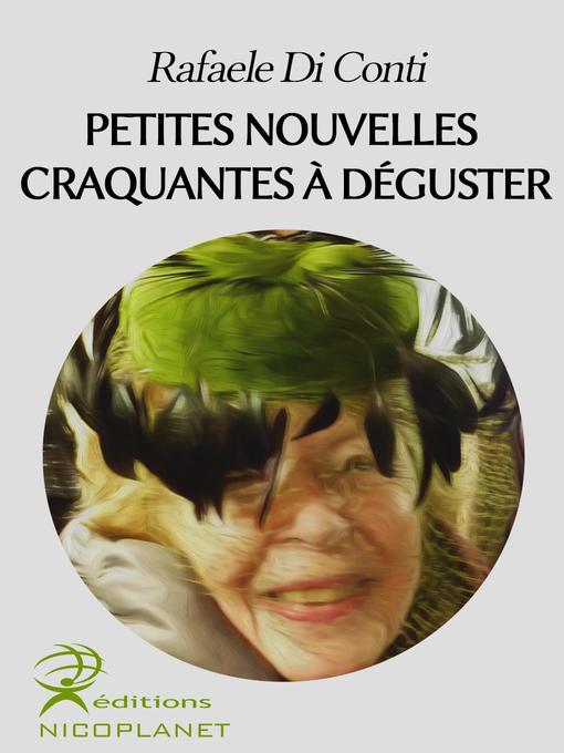 Title details for Petites Nouvelles Craquantes a Déguster by Rafaele Di Conti - Available